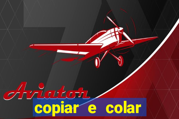 copiar e colar impulse inc